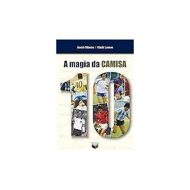 Imagem de A magia da camisa 10 Paperback Ribeiro, André and Lemos, Vladir - sem 