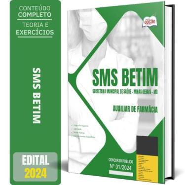 Imagem de Apostila Sms Betim Mg 2024 - Auxiliar De Farmácia - Apostilas Opção