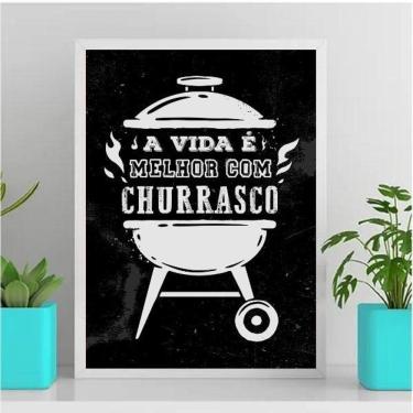 Imagem de Quadro A Vida É Melhor Com Churrasco 45X34Cm