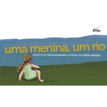 Imagem de Livro - Uma menina, um rio