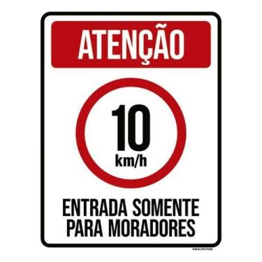 Imagem de Placa Sinalização - 10Km Entrada Somente Moradores 36X46 - Sinalizo
