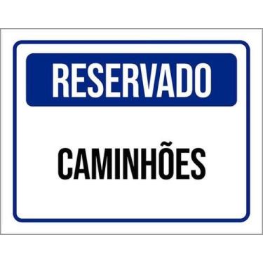 Imagem de Kit 5 Placas De Reservado Caminhões 27X35 - Sinalizo
