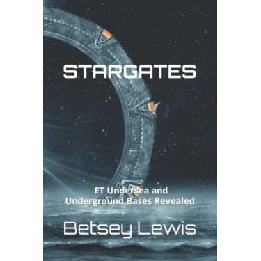 Imagem de Stargates: ET Undersea and Underground Bases Revealed