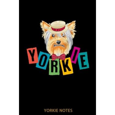 Imagem de Yorkie Notes: Notebook, dog notes, notebook, sketchbook, nice dog diary, notes on dog breeding and much more for Yorkshire Terrier friends