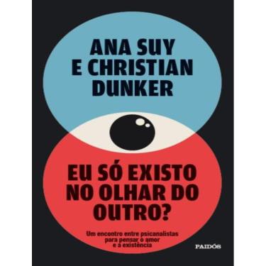 Imagem de Eu So Existo No Olhar Do Outro?