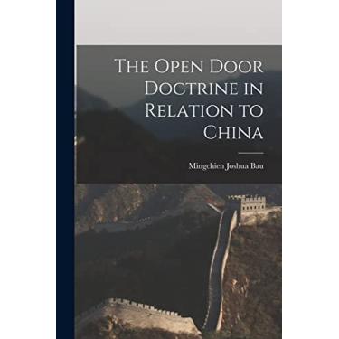 Imagem de The Open Door Doctrine in Relation to China