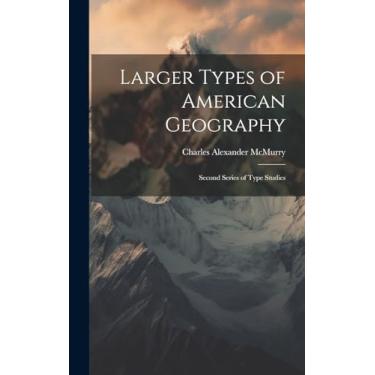 Imagem de Larger Types of American Geography: Second Series of Type Studies