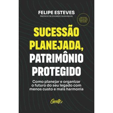 Imagem de Livro - Sucessão planejada, patrimônio protegido