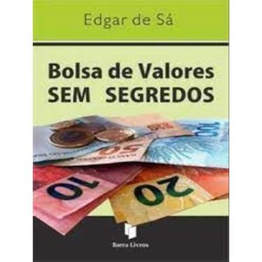 Imagem de Bolsa De Valores Sem Segredo