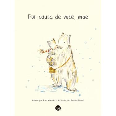Imagem de Livro - Por causa de você, mãe