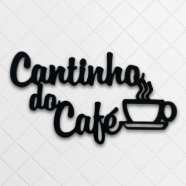 Imagem de Cantinho Do Café Frase Decoração Cozinha Copa Mdf 6mm Preto - Artpical