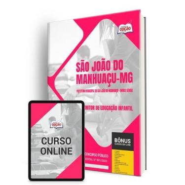 Imagem de Apostila Prefeitura de São João do Manhuaçu - MG 2024 - Monitor de Edu
