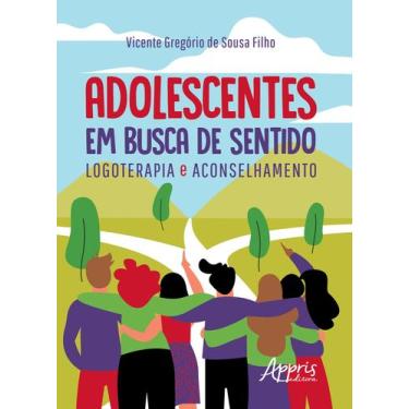 Imagem de Livro - Adolescentes em busca de sentido: logoterapia e aconselhamento