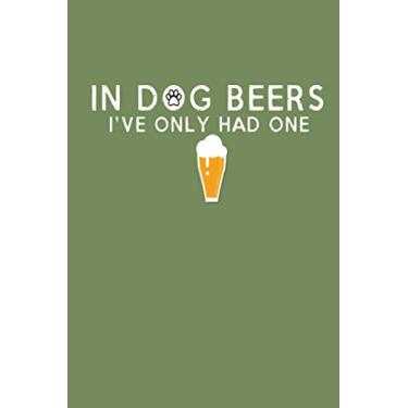 Imagem de In Dog Beers: Beer Tasting Journal, Home Brew Logbook & Festival Diary & Notebook