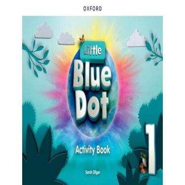 Imagem de Livro - Little Blue Dot 1 Activity Book, 1, 20 x 28