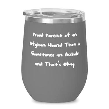 Imagem de Cachorro afegão sarcasmo, pai orgulhoso de um cão afegão que é às vezes um asshole, taça de vinho exclusiva para amantes de animais de estimação de amigos