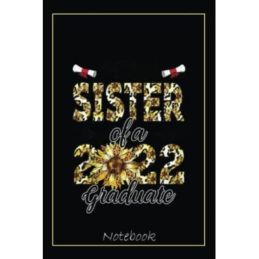 Imagem de Womens 5m87 Proud Senior Sister Senior 2022 Leopard Floral Graduate Notebook: Graduation Gift Diary For Notes, Congratulations, Graduate Journal, Gold ... Journal, 6x9 college ruled notebook