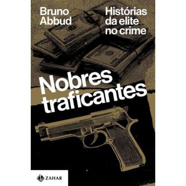 Imagem de Livro - Nobres traficantes