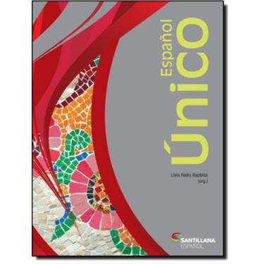 Imagem de Livro Español Único Ensino Médio - Lívia Rádis Baptista - SANTILLANA D