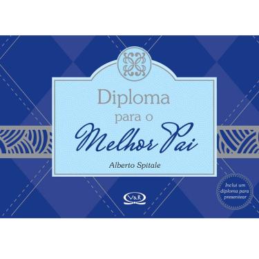 Imagem de Livro - Diploma Para o Melhor Pai - Alberto Spitale
