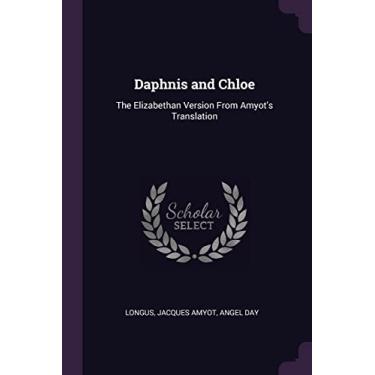 Imagem de Daphnis and Chloe: The Elizabethan Version From Amyot's Translation