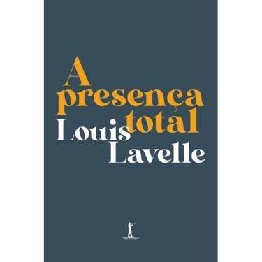 Imagem de A Presença Total (Louis Lavelle)