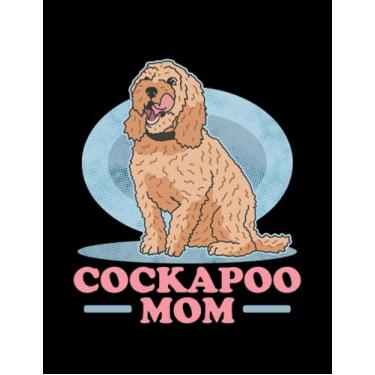 Imagem de Cockapoo Cockapoo Mom Spoodle Dog Owner Cockerpoo 1 Journal: Cute Notebook 100 pages 8.5"x11"
