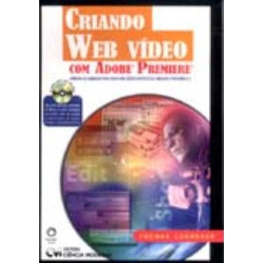 Imagem de Criando Web vídeo com Adobe Premiere (2003) - CIENCIA MODERNA, 3