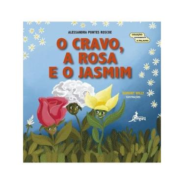 Imagem de Cravo, a Rosa e o Jasmim!, O - Editora Canguru