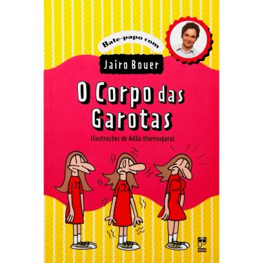 Imagem de Livro - Bate-papo Com Jairo Bouer - O Corpo das Garotas