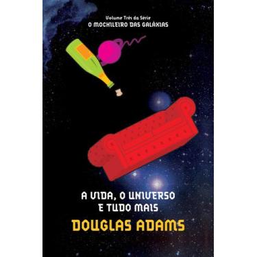 Imagem de Livro - A vida, o universo e tudo mais (O mochileiro das galáxias  Liv