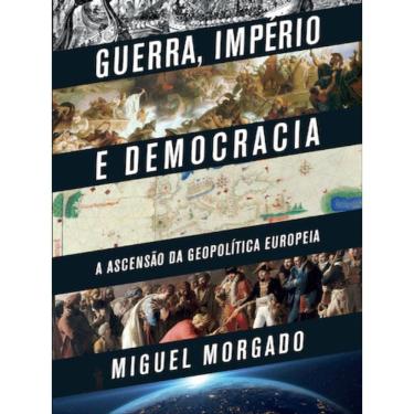 Imagem de Guerra, Império E Democracia