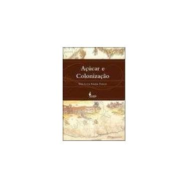 Imagem de Açúcar E Colonização - ALAMEDA CASA EDITORIAL