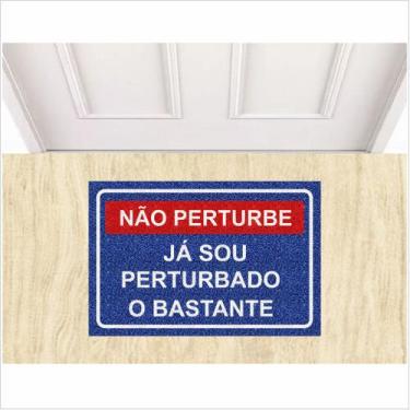 Imagem de Tapete Vinil Decoração Já Sou Perturbado o Bastante 60X40 cm - ZAP TAP