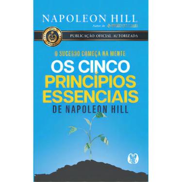 Imagem de Os Cinco Princípios Essenciais de Napoleon Hill - O Sucesso Começa na Mente