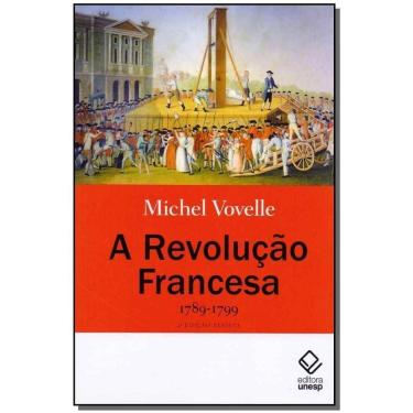 Imagem de Revolução Francesa, A - (1789-1799) - 02Ed/19