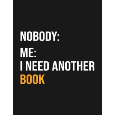 Imagem de Notebook: Funny Book Lover Meme Bookworm: Journal Notebook A Perfect Gifts For All Ages All Genders| 100 Pages, 8.5x11 Inches