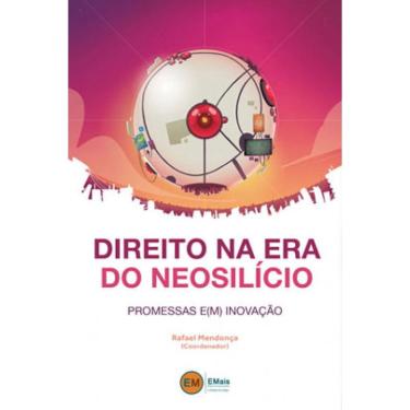 Imagem de Direito na era do neosilício - promessas e(m) inovação - 2019
