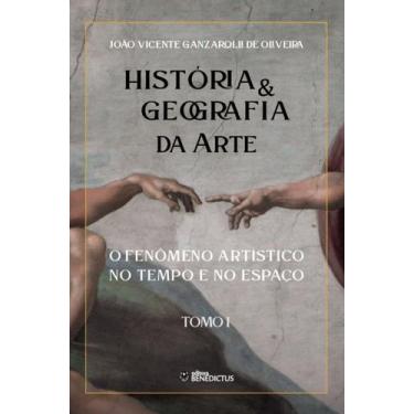 Imagem de Livro - História & Geografia da Arte - Tomo I