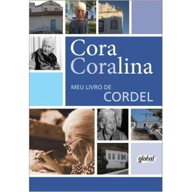Imagem de Cora Coralina Meu livro de cordel ISBN 9786556125091 - Global Editora,