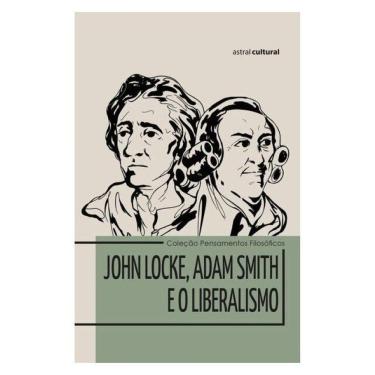 Imagem de John Locke, Adam Smith E O Liberalismo