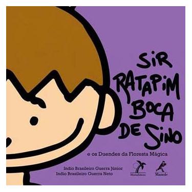Imagem de Livro - Sir Ratapim Boca de Sino e os Duendes da Floresta Mágica - Índio Brasileiro Guerra Júnior