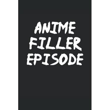 Imagem de Anime Filler Episode - Funny Anime Fan Manga Password Journal: Anime Manga Password Journal