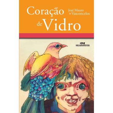 Imagem de Livro - Coração de Vidro - José Mauro de Vasconcelos
