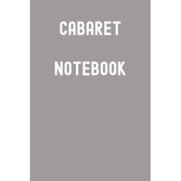 Imagem de Cabaret Notebook: Heather Plume Smoke Grey Matte Finish Lined Journal, 120 Pages, 6 x 9, Gift For Thinkers, List Makers and Doers (Cabaret Notebook Journal)