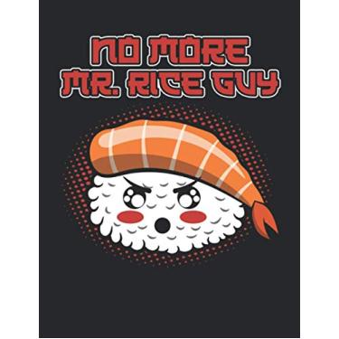 Imagem de Notebook College Ruled 8 x 11.5 Inches Journal Softcover Design: Witziges Sushi Nigri Design No More Mr Rice Guy, Funny Maki: 120 College Ruled Pages in 8 x 11.5 Inches Format