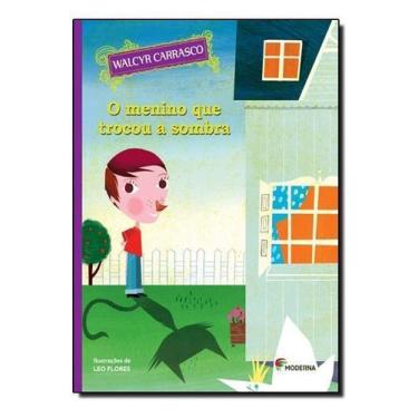 Imagem de o Menino Que Trocou a Sombra - MODERNA., Sortido