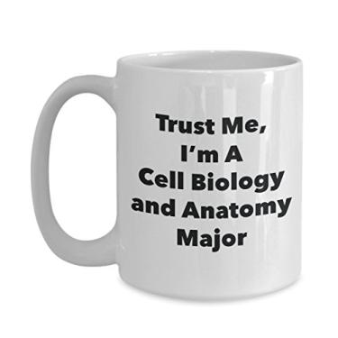 Imagem de Trust Me, I'm A Cell Biology and Anatomy Major Caneca - Caneca de café divertida - Lindas ideias de presentes de formatura para amigos e colegas de classe (425 g)