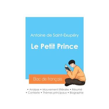 Imagem de Réussir son Bac de français 2024: Analyse du Petit Prince de Antoine de Saint-Exupéry