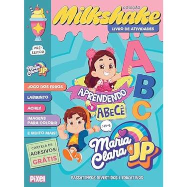 Imagem de Coleção Milkshake - Aprendendo o abecê com Maria Clara &amp; JP - Desafios incríveis